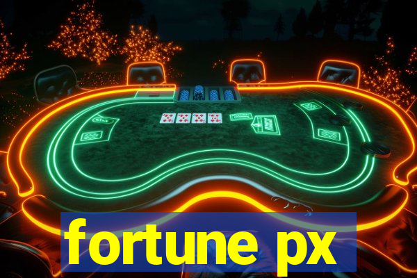 fortune px