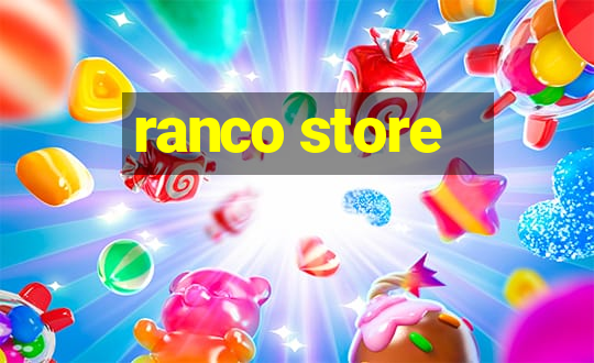 ranco store