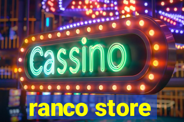 ranco store