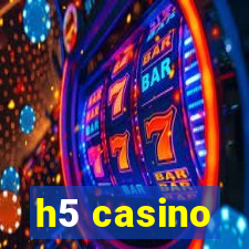 h5 casino