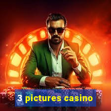 3 pictures casino