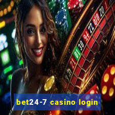 bet24-7 casino login