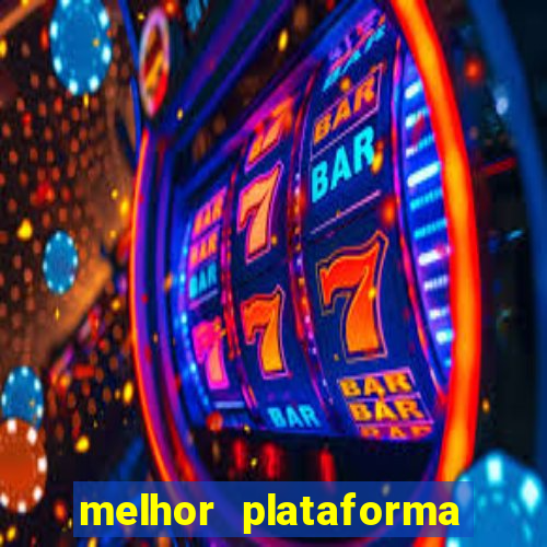 melhor plataforma do jogo do tigrinho