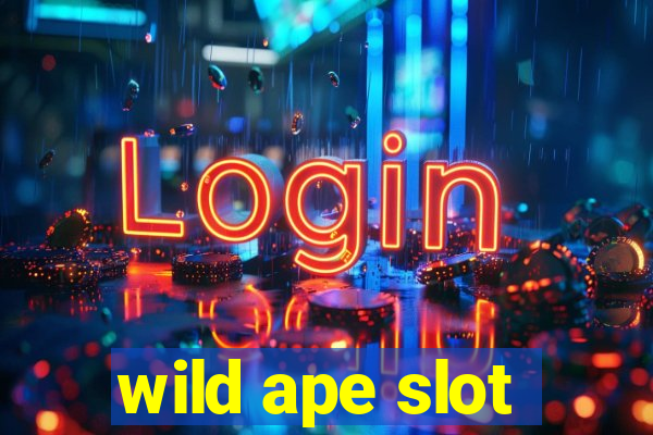 wild ape slot