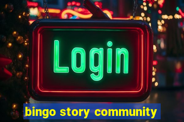 bingo story community