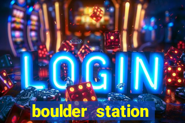 boulder station hotel and casino