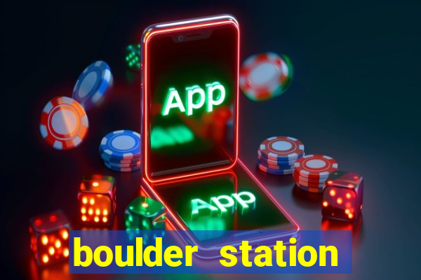 boulder station hotel and casino