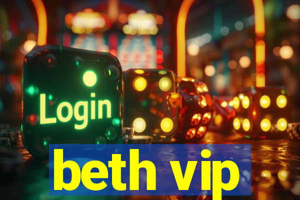 beth vip