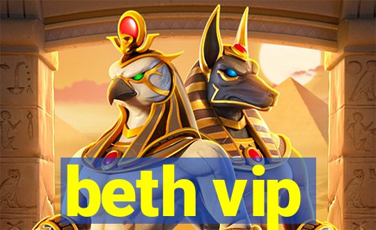 beth vip