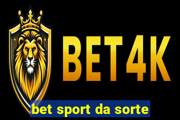 bet sport da sorte