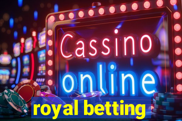 royal betting