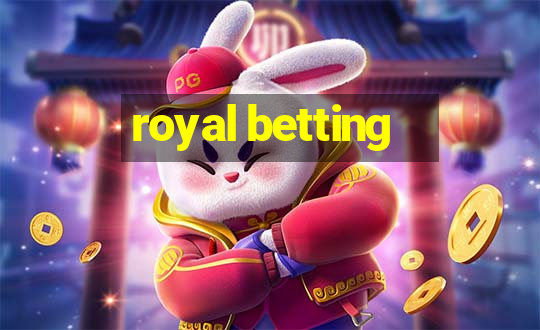 royal betting