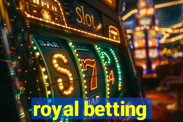 royal betting