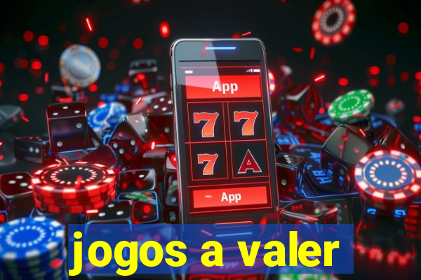 jogos a valer