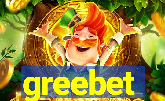 greebet