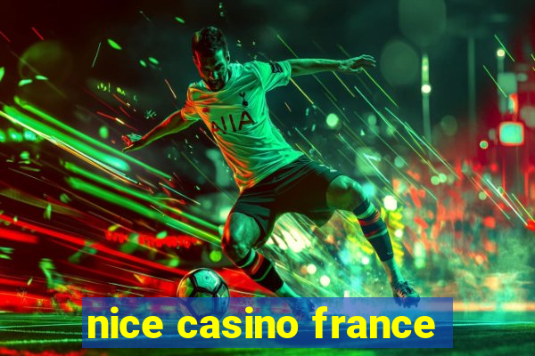 nice casino france