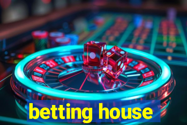 betting house