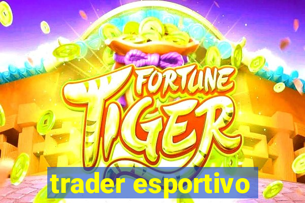 trader esportivo