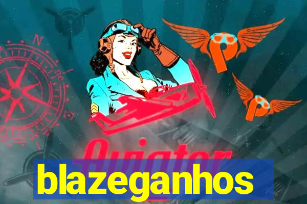 blazeganhos