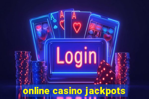 online casino jackpots