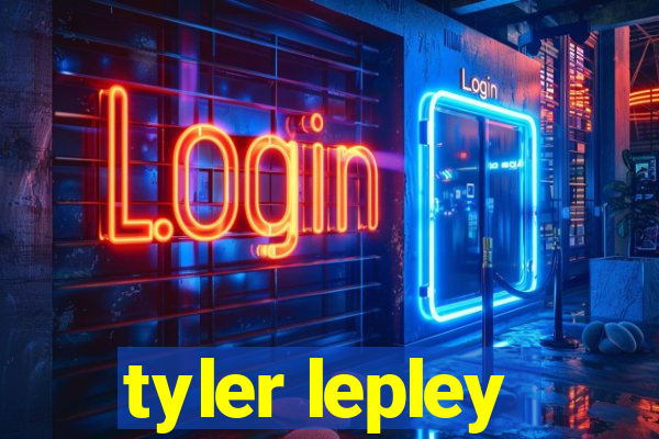 tyler lepley