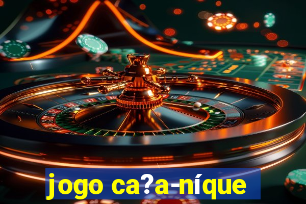 jogo ca?a-níque