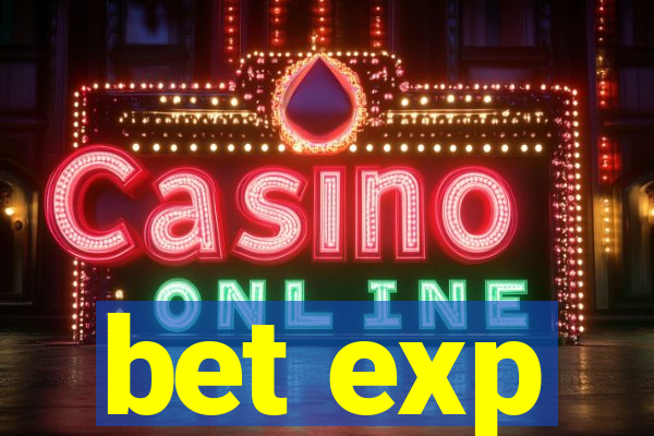 bet exp