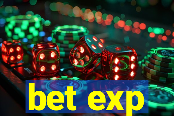 bet exp