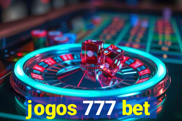 jogos 777 bet