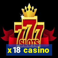 x18 casino