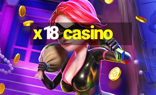 x18 casino