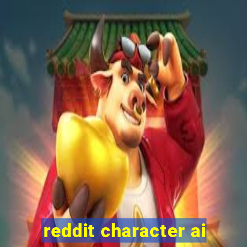 reddit character ai