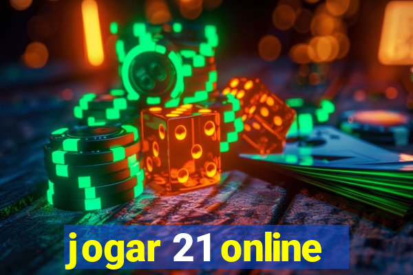 jogar 21 online