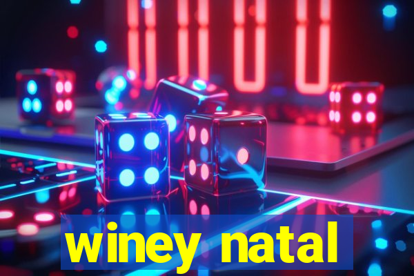 winey natal