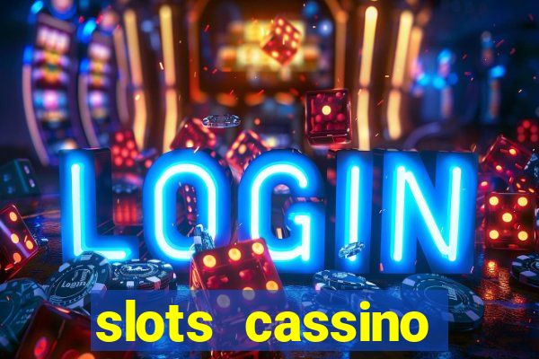 slots cassino pagando no cadastro