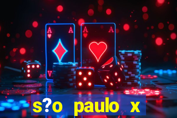 s?o paulo x botafogo palpite