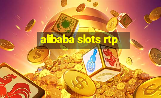 alibaba slots rtp