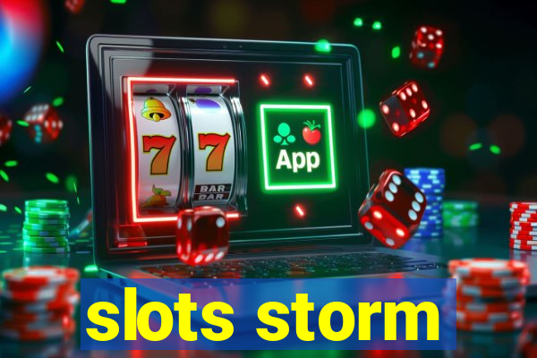 slots storm