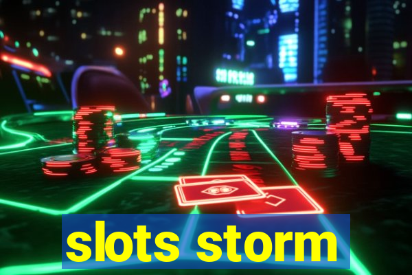 slots storm