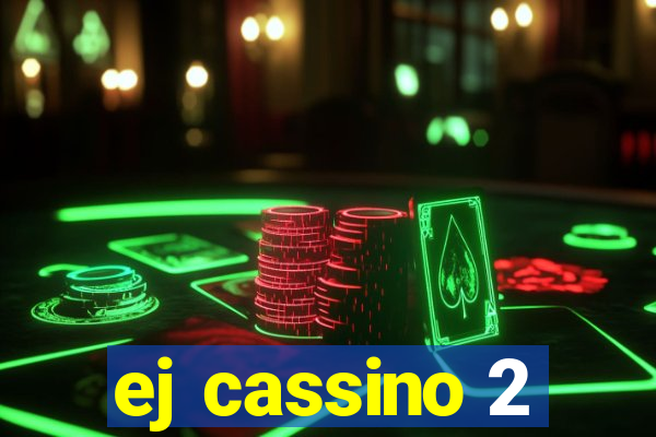 ej cassino 2