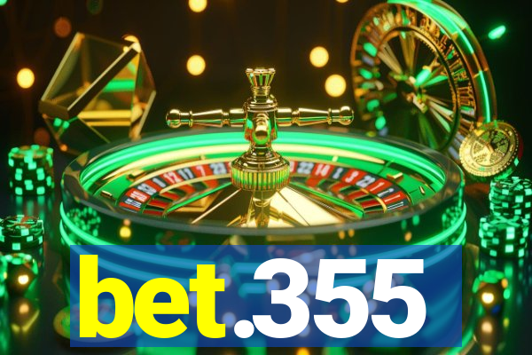 bet.355