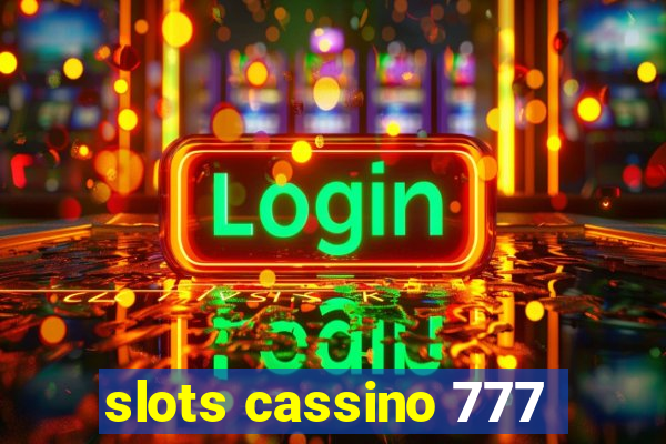 slots cassino 777