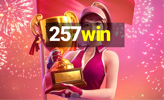 257win