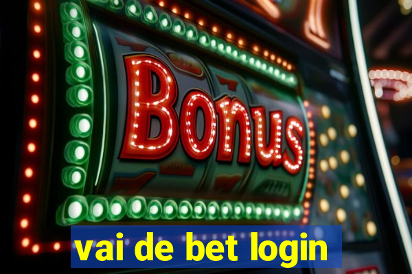 vai de bet login