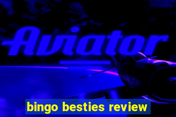 bingo besties review