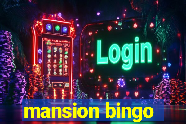 mansion bingo