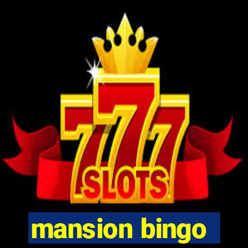 mansion bingo