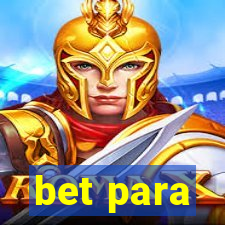 bet para