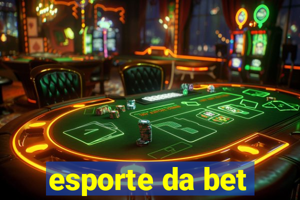 esporte da bet