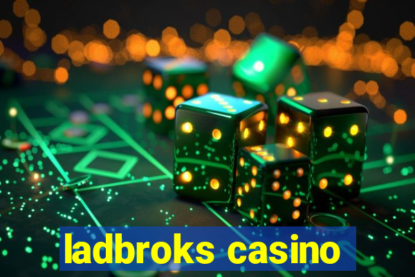 ladbroks casino